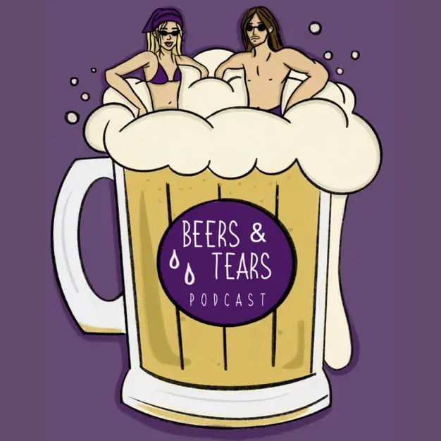 Beers and Tears Podcaset – 222.
