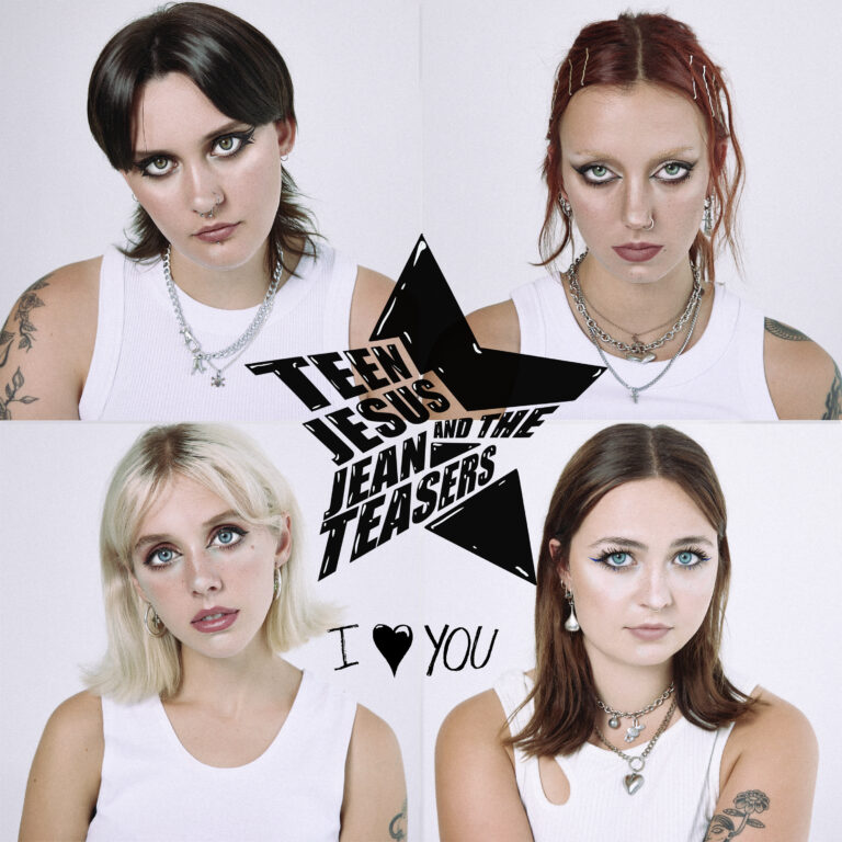 Feature Album: Teen Jesus and the Jean Teasers – I Love You